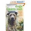 Dogs I Have Met: And the People They Found
