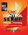 CNC Setup for Milling and Turning: Mastering CNC Control Systems