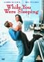 While You Were Sleeping