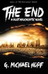 The End - A Post Apocalyptic Novel