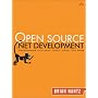 Open Source .NET Development: Programming with NAnt, NUnit, NDoc, and More