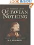 The Astonishing Life of Octavian Nothing, Traitor to the Nation: The Pox Party