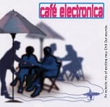 Various Artists - Cafe Electronica ( Audio CD ) - B000068TL0