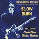 Slow Burn