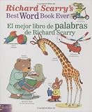 Richard Scarry's Best Word Book Ever / El mejor libro de palabras de Richard Scarry (Richard Scarry's Best Books Ever) (Multilingual Edition)
