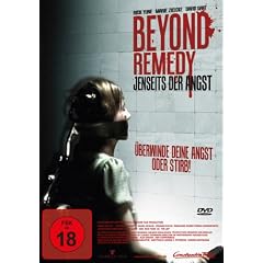 Beyond Remedy - Jenseits der Angst
