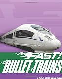 Bullet trains ... and other fast machines on rails