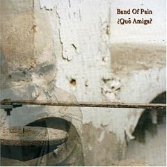 Que Amiga by  Band of Pain 