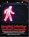 Hospital Infection Control Crosswalk: Comparing Joint Commission, CMS, OSHA, and CDC requirements