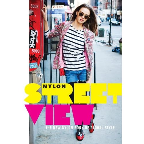 Street View: The New Nylon Book of Global Style  : books nylon fashion book nylon magazine book street view the nylon book of global style