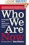 Who We Are Now: The Changing Face of America in the 21st Century