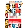 The Second City Unscripted: Revolution and Revelation at the World-Famous Comedy Theater