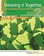 Weaving It Together 2: Connecting Reading and Writing, 3rd Edition (Weaving it Together: Connecting Reading and Writing)