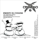 Frosty El Cubanoby Brownman