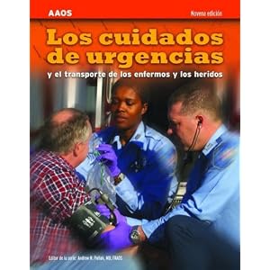 Click here to buy Los Cuidados de Urgencias y el Transporte de los Enfermos y los Heridos, Novena... by American Academy of Orthopaedic Surgeons.