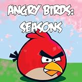 Angry Birds Seasons Game! Play Angry Birds Seasons Like The Experts! Hints, Tips, Cheats And The Location of All Golden Eggs