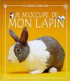 Je m occupe de mon lapin