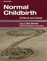 Normal Childbirth: Evidence and Debate