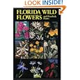 Florida Wild Flowers and Roadside Plants