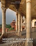 Mighty Maharajas: Forts & Palaces of India