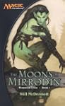 The Moons of Mirrodin: A Magic The Ga...