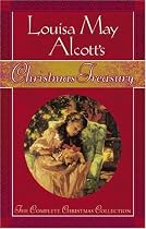 Louisa May Alcott's Christmas Treasury