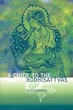 A guide to the Bodhisattvas