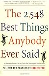 The 2,548 Best Things Anybody Ever Said