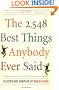 The 2,548 Best Things Anybody Ever Said