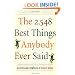 The 2,548 Best Things Anybody Ever Said