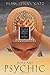 You Are Psychic: The Art of Clairvoyant Reading & Healing