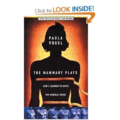 The Mammary Plays : How I Learned to Drive and The Mineola Twins