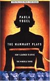 The Mammary Plays: How I Learned to Drive the Mineola Twins
