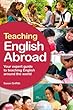 Teaching English Abroad: Your Expert Guide to Teaching English Around the World