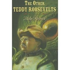 The Other Teddy Roosevelts