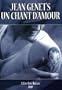 Jean Genet's un Chant d'Amour