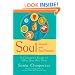 Soul Lessons and Soul Purpose: A Channeled Guide to Why You Are Here