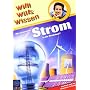 Wie kommt der Strom in die Steckdose!: Willi wills&hellip von Uwe Kauss