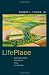 LifePlace: Bioregional Thought and Practice (BFI Modern Classics)