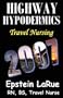 Highway Hypodermics: Travel Nursing 2007