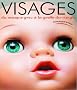 Visages : Du masque grec � la greffe du visage