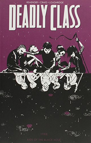 Deadly Class Volume 2: Kids of the Black Hole (Deadly Class Tp)