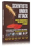 Scientists Under Attack: Genetic Engineering in the Magnetic Field of Money DVD