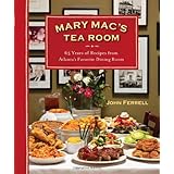 Mary Mac's Tea Room: 65 Years of Recipes from Atlanta's Favorite Dining Room