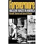 Forevermore: Nuclear Waste in America
