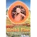 Reiki Fire: New Information About the Origins of the Reiki Power - A Complete Manual