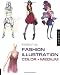 Essential Fashion Illustration: Color and Medium