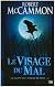 Le Chant de l'oiseau de nuit, Tome 2 : Le visage du mal by Robert McCammon