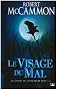 Le Chant de l'oiseau de nuit, tome 2 : Le Visage du mal
