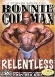 Ronnie Coleman: Relentless